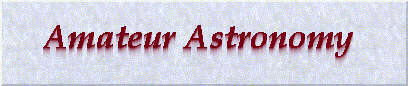 Amateur Astronomy