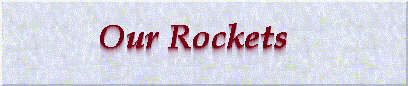 Our Rockets